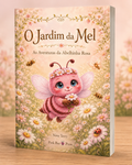 O Jardim da Mel – As Aventuras da Abelhinha Rosa