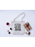 Funny Quote Tote Bag – Sarcastic Humor Gift